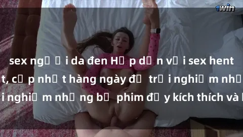 sex người da đen Hấp dẫn với sex hentai vietsub mới nhất, cập nhật hàng ngày để trải nghiệm những bộ phim đầy kích thích và hấp dẫn.