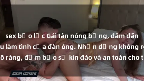 sex bạo lực Gái tân nóng bỏng, dâm đãng thỏa mãn nhu cầu làm tình của đàn ông. Nhận dạng không rõ ràng, đảm bảo sự kín đáo và an toàn cho trải nghiệm tuyệt vời.