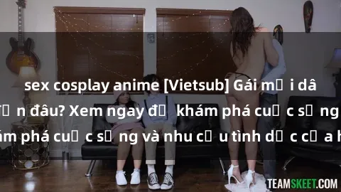sex cosplay anime [Vietsub] Gái mại dâm châu Á hấp dẫn đến đâu? Xem ngay để khám phá cuộc sống và nhu cầu tình dục của họ!