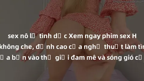 sex nô lệ tình dục Xem ngay phim sex HD chất lượng cao không che, đỉnh cao của nghệ thuật làm tình, đưa bạn vào thế giới đam mê và sóng gió của tình yêu không giới hạn.